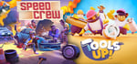 ToolsUp! + Speed Crew Couch Co-Op Bundle banner image