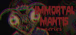 Immortal Mantis Series banner image