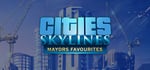Cities: Skylines - Mayors Favorites banner image