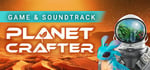 Planet Crafter + Soundtrack banner image
