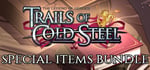 The Legend of Heroes: Trails of Cold Steel - Special Items banner image
