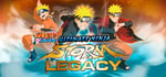 NARUTO SHIPPUDEN: Ultimate Ninja STORM Legacy banner image