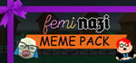 FEMINAZI: Meme Pack for gifting! banner image