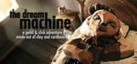 The Dream Machine - Full Game banner image