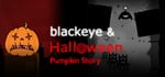 BlackEye & Halloween Pumpkin Story banner image
