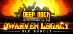 Deep Rock Galactic: Dwarven Legacy banner image