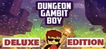Dungeon Gambit Boy - Deluxe Edition banner image