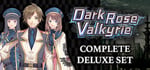 Dark Rose Valkyrie Complete Deluxe Set / コンプリートデラックスエディション / 完全豪華組合包 banner image