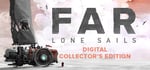 FAR: Lone Sails - Digital Collector's Edition banner image