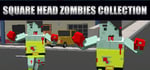 Square Head Zombies Collection banner image
