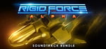 Rigid Force Alpha - Soundtrack Bundle banner image