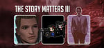The Story Matters III banner image