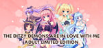 The Ditzy Demons Are in Love With Me Adult Limited Edition banner image