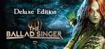 The Ballad Singer Deluxe Edition + Artbook banner image