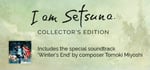 I am Setsuna Collector's Edition banner image