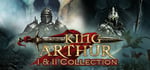 King Arthur I & II Collection banner image