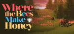 Where the Bees Make Honey banner image