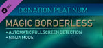 Magic Borderless - Donation Platinum banner image