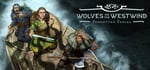 Forgotten Fables: Wolves on the Westwind banner image