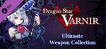 Dragon Star Varnir Ultimate Weapon Collection banner image