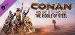 Conan Exiles - The Riddle of Steel banner image