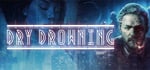 Dry Drowning banner image