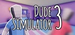 Dude Simulator 3 banner image