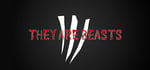 They Are Beasts banner image