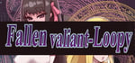 Fallen valiant-Loopy banner image