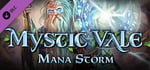 Mystic Vale - Mana Storm banner image