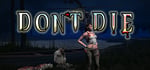 Don't Die banner image