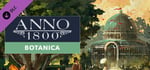 Anno 1800 - Botanica banner image