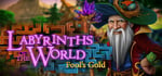 Labyrinths of the World: Fool's Gold Collector's Edition banner image