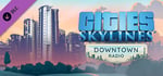 Cities: Skylines - Downtown Radio banner image