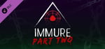 IMMURE: Part Two banner image