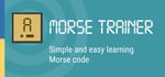 MOR...E TRAINER (Learning Morse Code) banner image