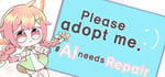 Please adopt me. # AI needs repair. steam charts