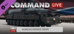 Command:MO LIVE - Korean Missile Crisis banner image