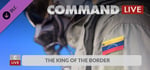 Command:MO LIVE - The King of the Border banner image