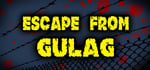Escape from GULAG banner image