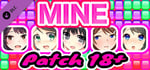 MINE - Patch 18+ banner image