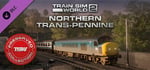 Train Sim World® 2: Northern Trans-Pennine: Manchester - Leeds Route Add-On banner image