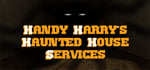 Handy Harry's Haunted House Services banner image