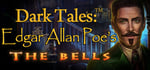 Dark Tales: Edgar Allan Poe's The Bells Collector's Edition banner image