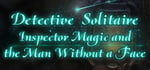 Detective Solitaire Inspector Magic and the Man Without Face banner image