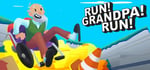 RUN! GRANDPA! RUN! banner image