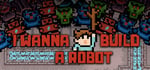 I Wanna Build a Robot banner image