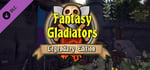 Fantasy Gladiators: Legendary Edition banner image