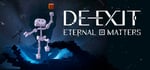 DE-EXIT - Eternal Matters steam charts