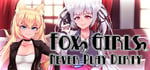 Fox Girls Never Play Dirty banner image